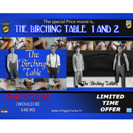 The Birching Table 1&2 HD SPECIAL OFFER